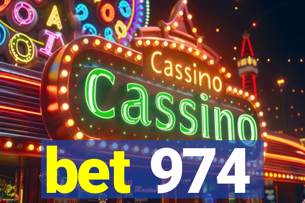 bet 974